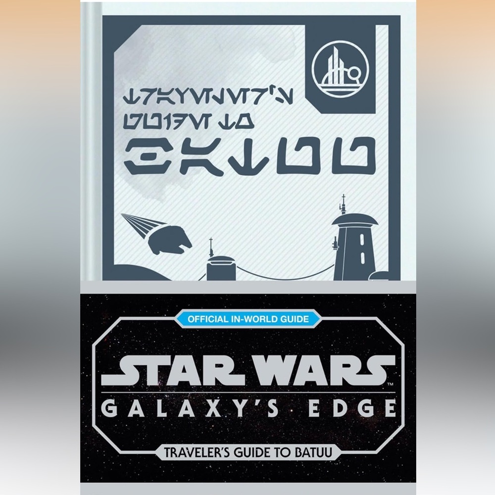 Star Wars: Galaxy's Edge: Traveler's Guide to Batuu